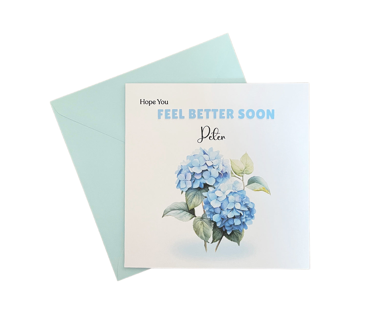 Hydrangeas- Personalised Hope You Feel Better Soon Folded Card, Get Well Soon Card, Thinking of You Card, Sympathy, Sorry for your Loss Folded Card