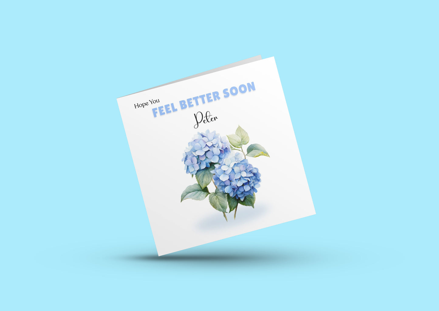 Hydrangeas- Personalised Hope You Feel Better Soon Folded Card, Get Well Soon Card, Thinking of You Card, Sympathy, Sorry for your Loss Folded Card