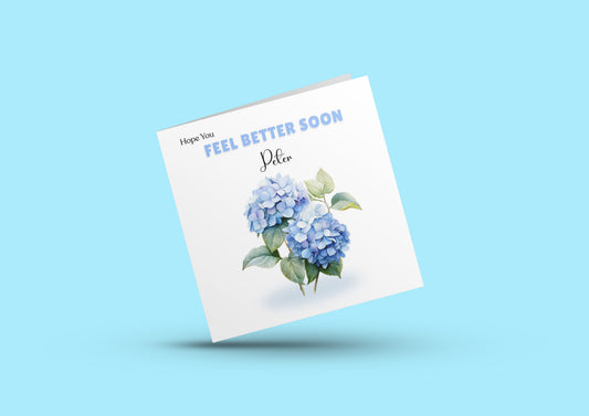 Hydrangeas- Personalised Hope You Feel Better Soon Folded Card, Get Well Soon Card, Thinking of You Card, Sympathy, Sorry for your Loss Folded Card