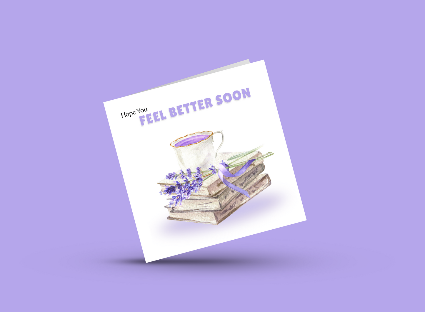 Lavender Vibe Hope You Feel Better Soon, Get Well Soon Card with Lavender Flowers, Tea & Book - Thinking of You, Sympathy, Relaxing Support Card for Friends & Loved Ones - Purple Envlope Included