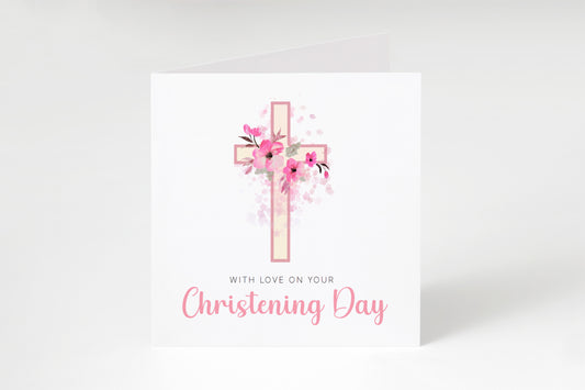 Floral Cross Christening Card for Girl – With Love On Your Christening Day – Religious Baptism Card for Girls, Daughter, Granddaughter, Niece - Pink Envelope Included