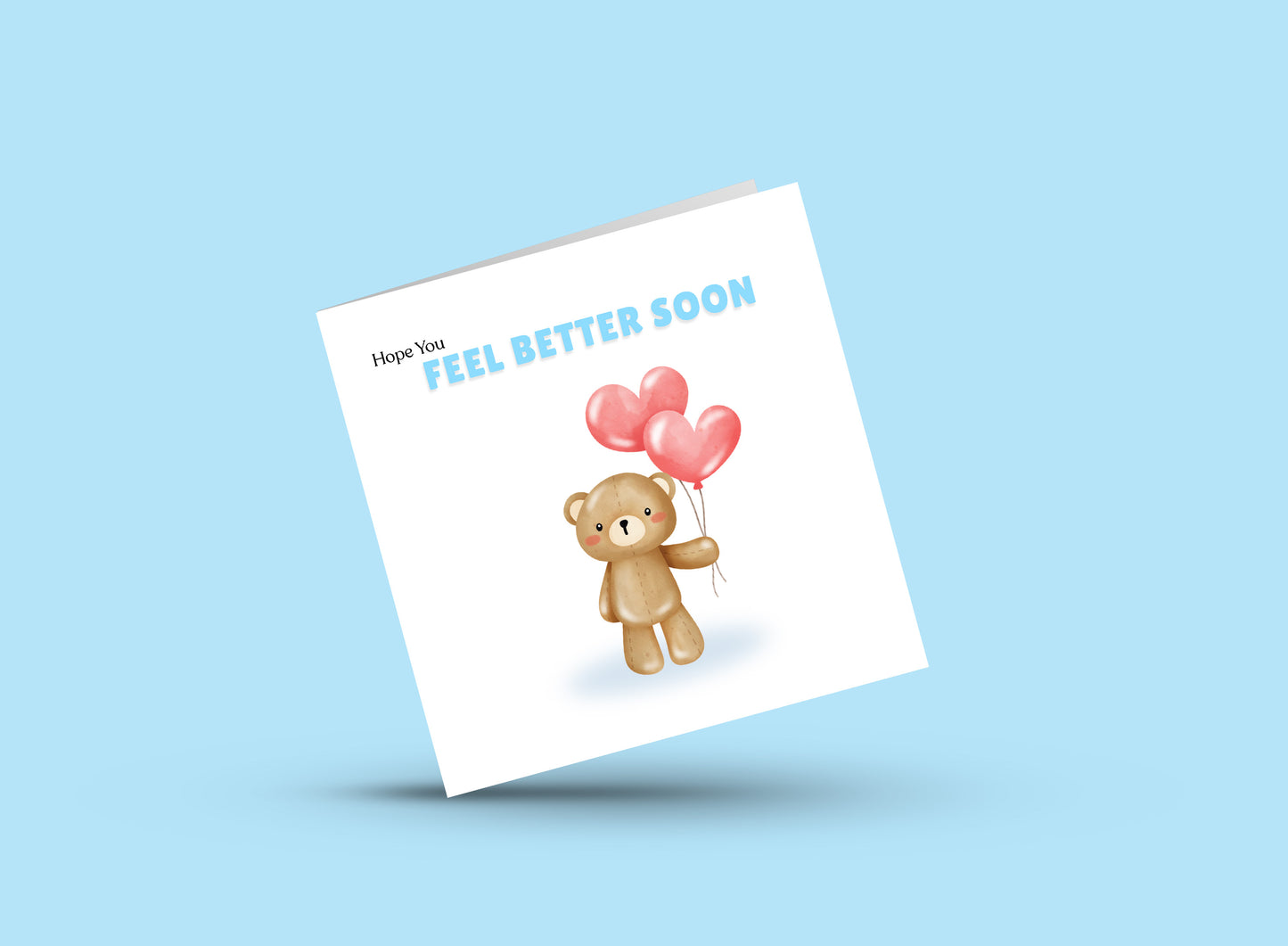 Hope You Feel Better Soon Card – Cute Teddy Bear with Heart Balloons – Get Well Soon Greeting Card – Encouragement Card for Kids, Adults, Friends, Coworkers and loved ones - Blue Envelop Included