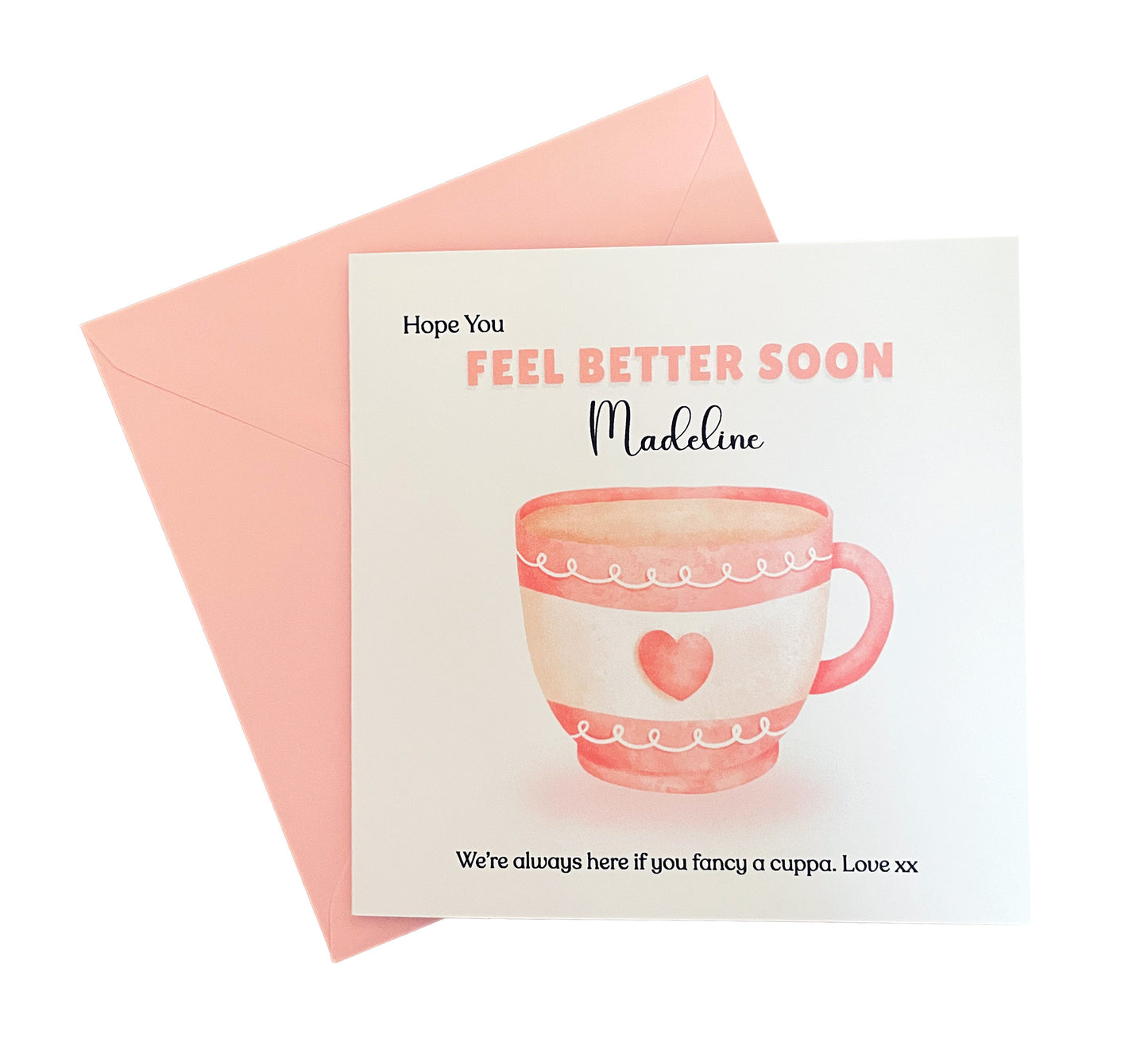 Love Cuppa -Personalised Hope You Feel Better Soon Folded Card, Get Well Card, Thinking of You Card, Sympathy Folded Card
