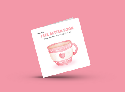 Hope You Feel Better Soon Card – Love Cuppa Get Well Soon Greeting Card with Pink Teacup – Thinking of You Sympathy, Support Card for Friends & Loved Ones - Pink Envelope Included