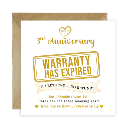 Funny 3rd Anniversary Card- Warranty Has Expired - Third 3 Year Wedding Anniversary Card – No Returns No Refunds Joke Card for Wife, Husband, Her, Him, Relationship Milestones - Gold Envelope Included
