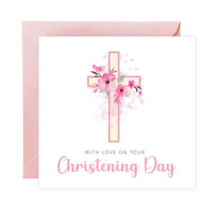 Floral Cross Christening Card for Girl – With Love On Your Christening Day – Religious Baptism Card for Girls, Daughter, Granddaughter, Niece - Pink Envelope Included