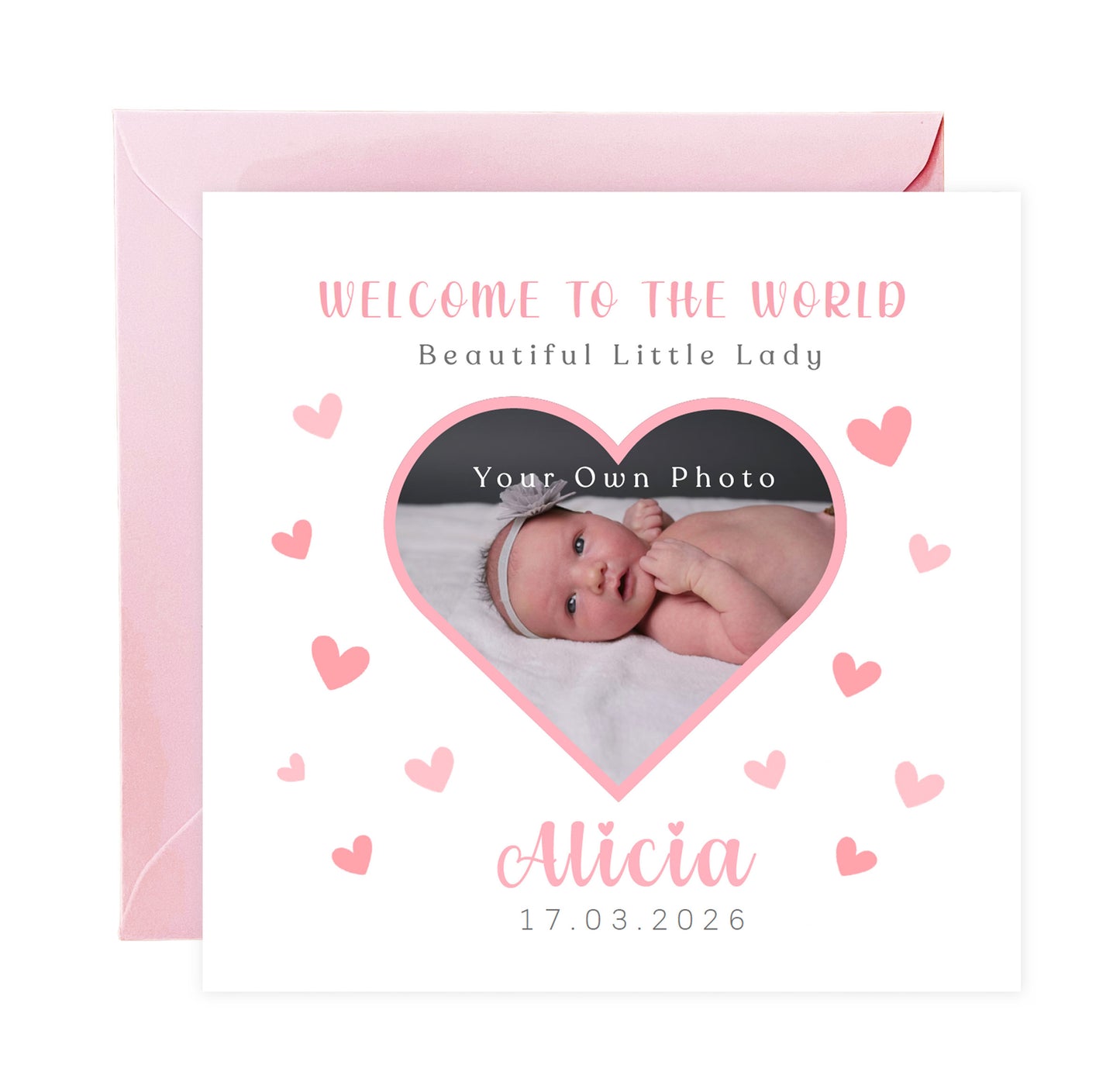 Personalised Phoro New Baby Girl Card Congratulations for Newborn Daughter, Granddaughter, Niece - Welcome To The World Card with Heart Frame Design - Custom Photo, Name & Date with Pink Envelope