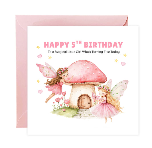 Fairy 5 Years Old 5th Birthday Card for Girls – Magical Fairy and Mushroom House Design for Age 5 Kids, Children, Daughter, Granddaughter, Niece - Pink Envelope Included