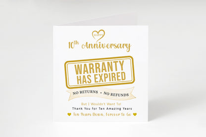 Funny 10th Anniversary Card - Warranty Has Expired - 10 Year Wedding Anniversary Card – No Returns No Refunds Joke Card for Wife, Husband, Her, Him, Relationship Milestones - Gold Envelope Included