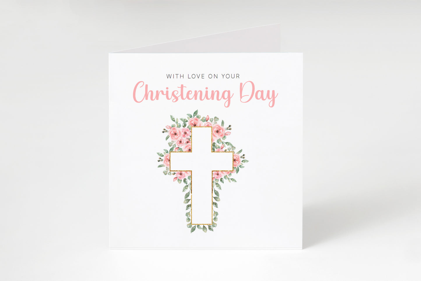 Christening Card for Girl – With Love On Your Christening Day - Roses Cross Design – Religious Baptism Card for Girls, Daughter, Granddaughter, Niece - Pink Envelope Included