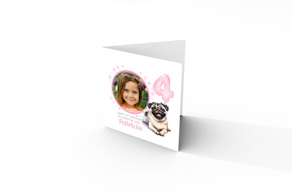 Personalised Photo 4 Years Old 4th Birthday Card for Girls – Pug Dog Design with Custom Name & Message - Age 4 Magical Birthday Card for Dog Lover, Kids Daughter Granddaughter Niece with Pink Envelope