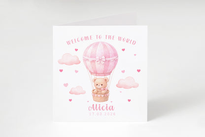 Personalised New Baby Girl Card Congratulations for Newborn Daughter, Granddaughter, Niece - Welcome To The World Card with Teddy Bear & Hot Air Balloon Design - Custom Name & Date with Pink Envelope