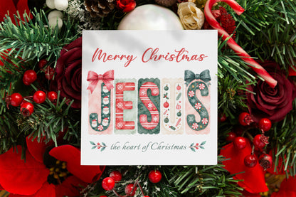 Jesus, the Heart of Christmas Card – Christian Christmas Greeting