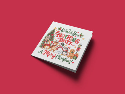 Funny Christmas Card – We Wish You Nothing Butt A Merry Christmas