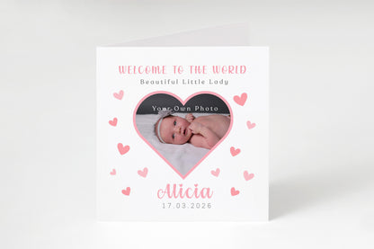 Personalised Phoro New Baby Girl Card Congratulations for Newborn Daughter, Granddaughter, Niece - Welcome To The World Card with Heart Frame Design - Custom Photo, Name & Date with Pink Envelope