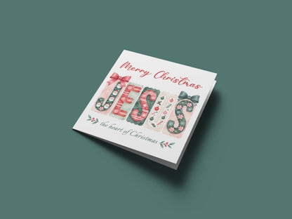Jesus, the Heart of Christmas Card – Christian Christmas Greeting