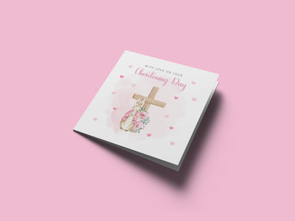 Christening Card for Girl – Bunny Cross Floral Design –With Love on Your Christening Day -  Religious Baptism Card for Girls, Daughter, Granddaughter, Niece with Pink Envelope