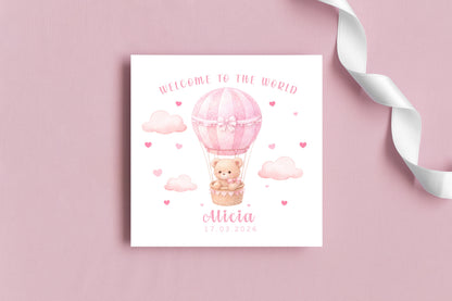 Personalised New Baby Girl Card Congratulations for Newborn Daughter, Granddaughter, Niece - Welcome To The World Card with Teddy Bear & Hot Air Balloon Design - Custom Name & Date with Pink Envelope