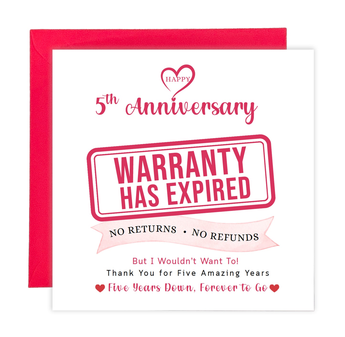 Funny 5th Anniversary Card- Warranty Has Expired - 5 Year Wedding Anniversary Card – No Returns No Refunds Joke Card for Wife, Husband, Her, Him, Relationship Milestones - Red Envelope Included