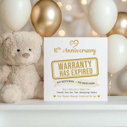 Funny 10th Anniversary Card - Warranty Has Expired - 10 Year Wedding Anniversary Card – No Returns No Refunds Joke Card for Wife, Husband, Her, Him, Relationship Milestones - Gold Envelope Included