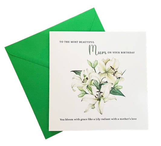 Lily Floral Birthday Card – Watercolour Flowers for Mum or Mother - Green Envelope Included