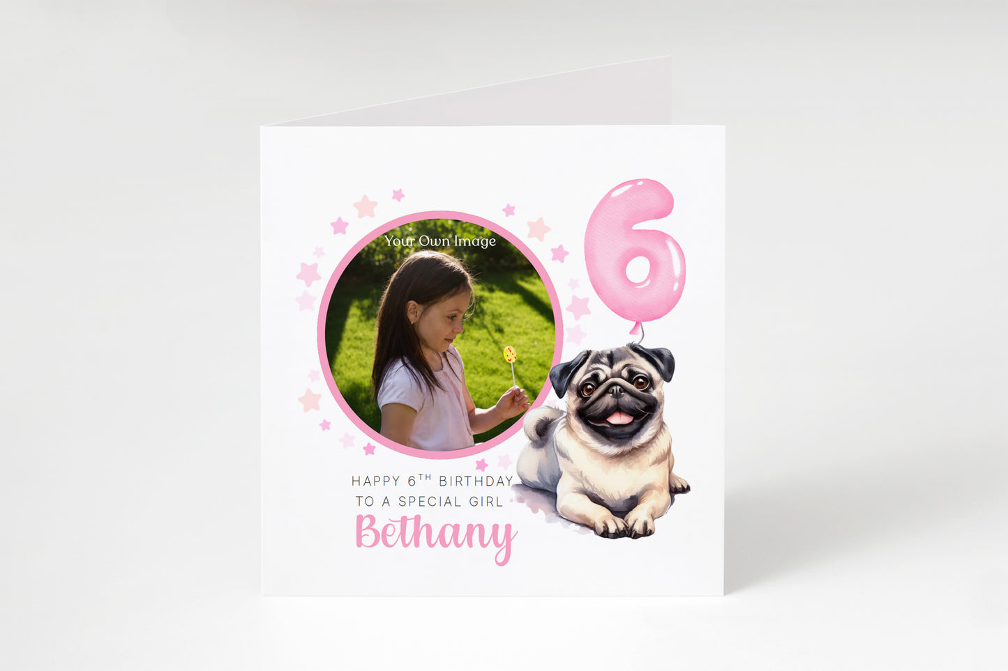Personalised Photo 6 Years Old 6th Birthday Card for Girls – Pug Dog Design with Custom Name & Message - Age 6 Birthday Card for Dog Lover, Kids Daughter Granddaughter Niece - Pink Envelope Included