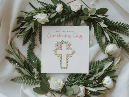 Christening Card for Girl – With Love On Your Christening Day - Roses Cross Design – Religious Baptism Card for Girls, Daughter, Granddaughter, Niece - Pink Envelope Included