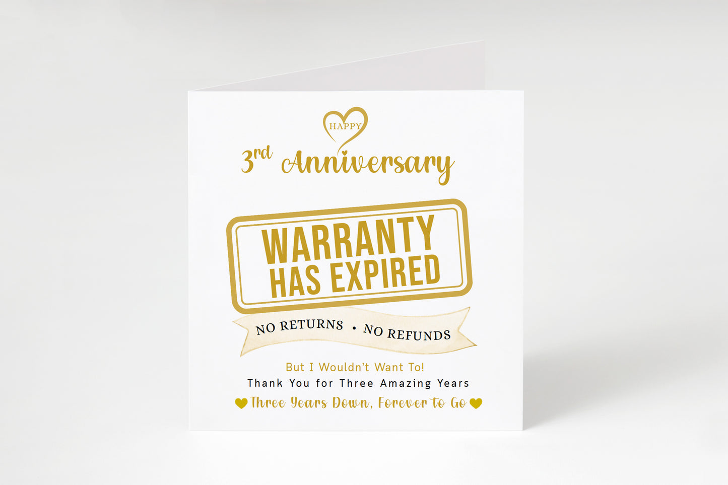 Funny 3rd Anniversary Card- Warranty Has Expired - Third 3 Year Wedding Anniversary Card – No Returns No Refunds Joke Card for Wife, Husband, Her, Him, Relationship Milestones - Gold Envelope Included