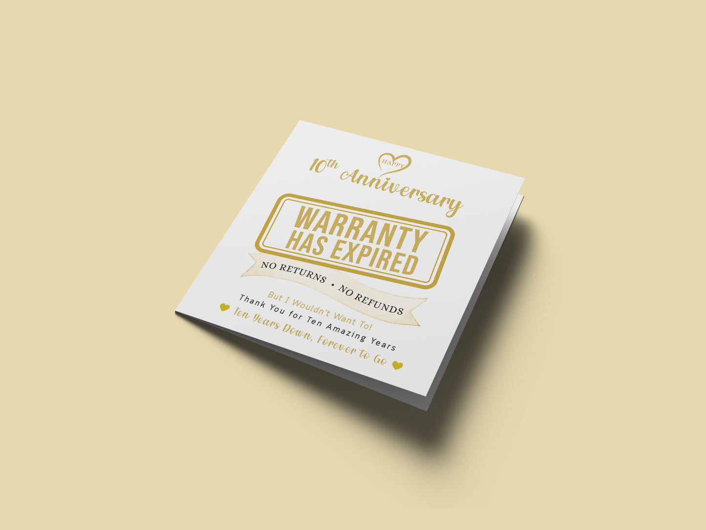 Funny 10th Anniversary Card - Warranty Has Expired - 10 Year Wedding Anniversary Card – No Returns No Refunds Joke Card for Wife, Husband, Her, Him, Relationship Milestones - Gold Envelope Included