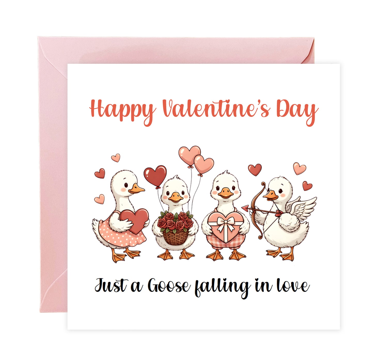 Funny Happy Valentine’s Day Card with Adorable Goose Design - Just a Goose falling in love - for Loved Ones, Wife, Husband, Boyfriend, Girlfriend, Partner, for Him or for Her - Pink Envelope Included