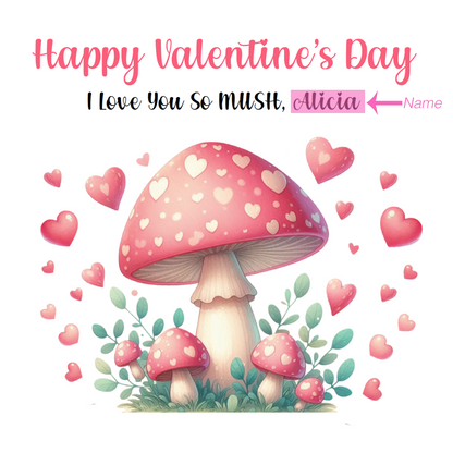Personalised Happy Valentine’s Day Card with Cute Mushrooms Design for Loved Ones, Wife, Husband, Boyfriend, Girlfriend, Fiance, Fiancee - Custom Message & Name for Him or Her - Pink Envelope Included