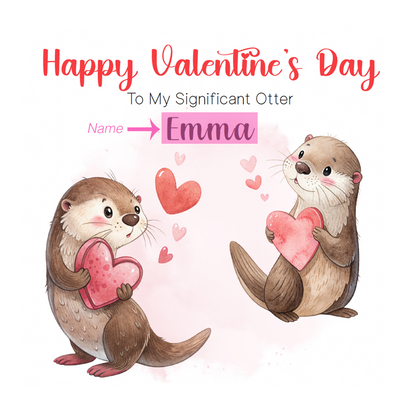 Personalised Valentine’s Day Card with Cute Otter Design with Custom Name - for Loved Ones, Wife, Husband, Boyfriend, Girlfriend - Cute Pun Love Card for Him or for Her - Red Envelope Included