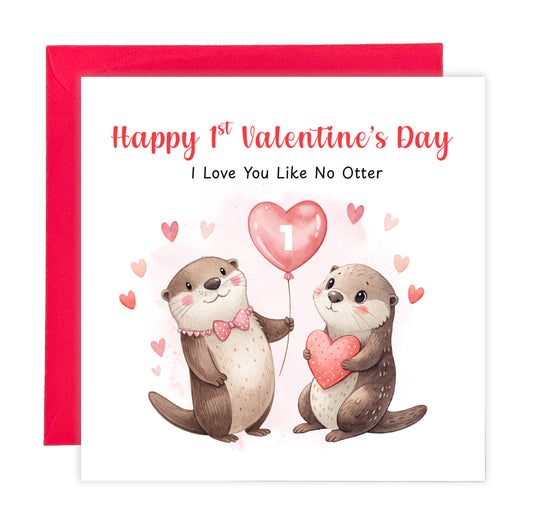 1st Valentine’s Day Card with Cute Otter Design - for Loved Ones, Wife, Husband, Boyfriend, Girlfriend, Partner etc - Cute Pun First Valentine's Day Card for Him or for Her - Red Envelope Included