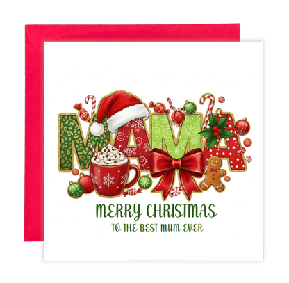 Christmas Card for MAMA Mum from Son or Daughter - Merry Christmas To The Best Mum Ever - Mummy Mama Xmas Card from Son, Daughter, Children, Toddlers, Teens or Adults- Red Envelope Included