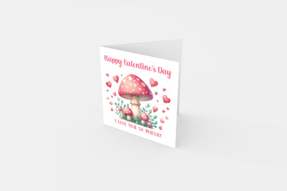 Happy Valentine’s Day Card with Cute Mushrooms Design - I Love You So Much for Loved Ones, Wife, Husband, Boyfriend, Girlfriend, Fiance, Fiancee, Partner, for Him or Her - Pink Envelope Included