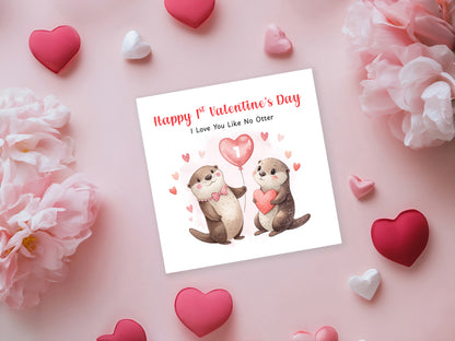 1st Valentine’s Day Card with Cute Otter Design - for Loved Ones, Wife, Husband, Boyfriend, Girlfriend, Partner etc - Cute Pun First Valentine's Day Card for Him or for Her - Red Envelope Included
